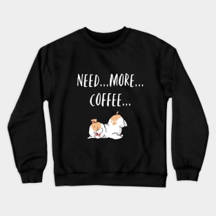 Cute Coffee and Dogs, Coffee Lover, Caffeine Addict Crewneck Sweatshirt